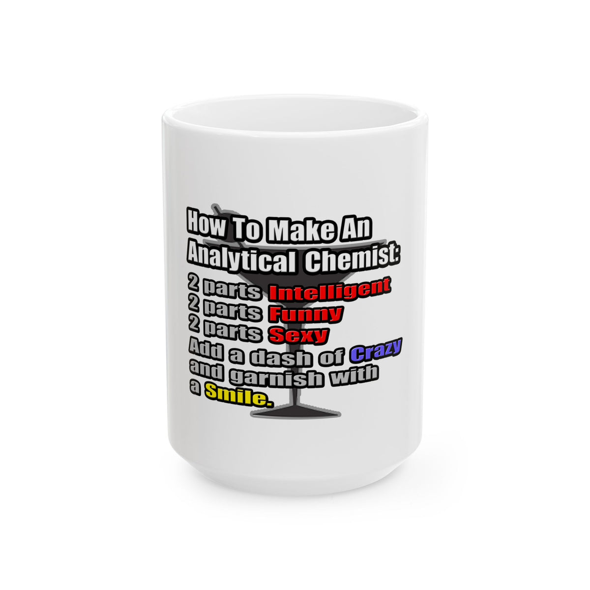 How To Make an Analytical Chemist - Ceramic Mug, (11oz, 15oz)