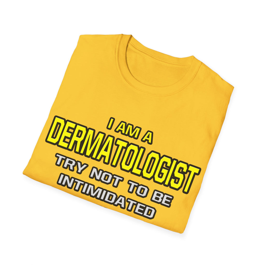 Dermatologist...Superior Intelligence - Unisex Softstyle T-Shirt