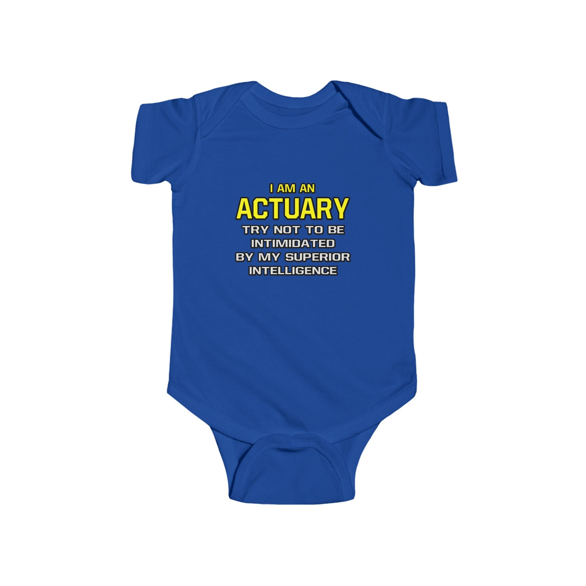 Actuary...Superior Intelligence - Infant Fine Jersey Bodysuit