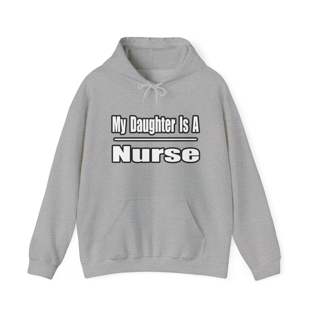 My Daughter Nurse - Unisex Heavy Blend™ Hooded Sweatshirt