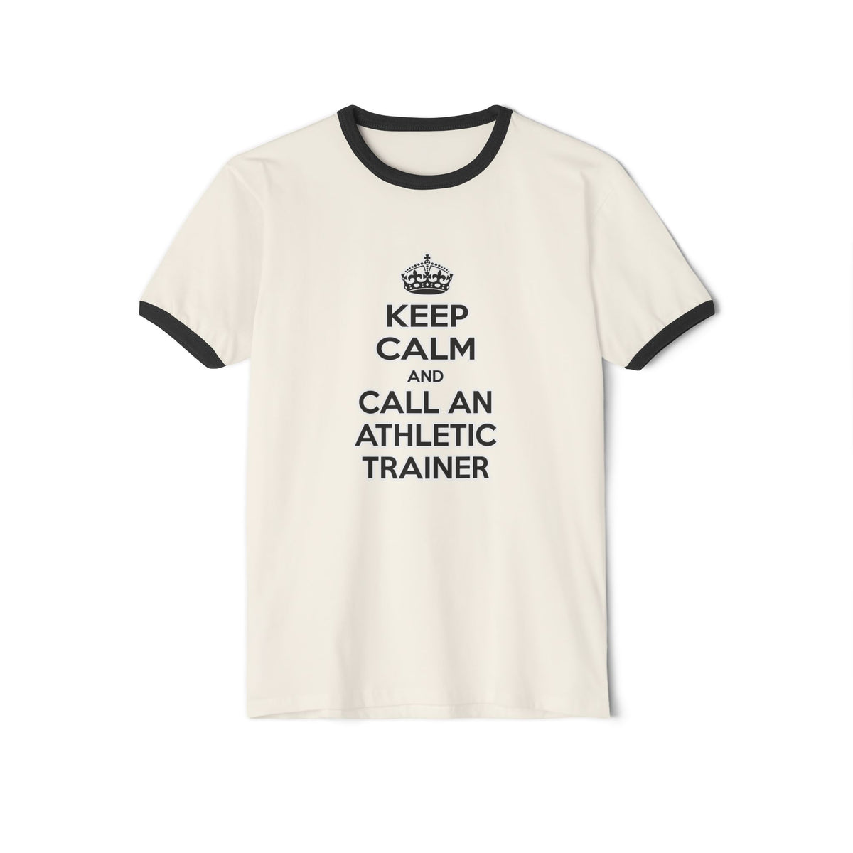 Keep Calm and Call an Athletic Trainer - Unisex Cotton Ringer T-Shirt