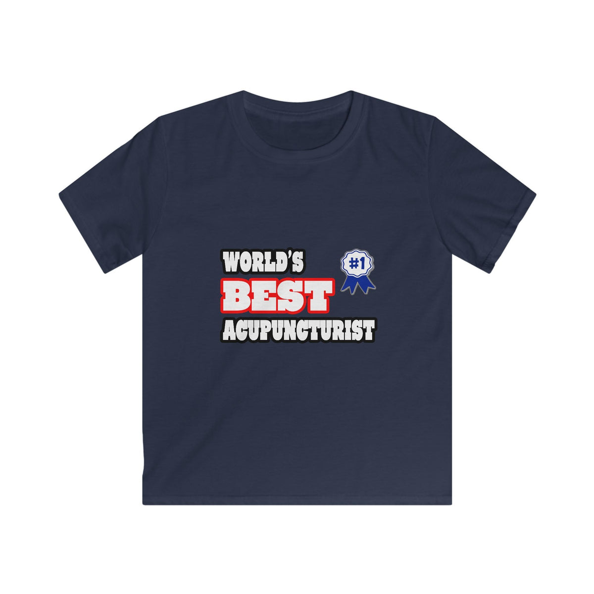 World's Best Acupuncturist - Kids Softstyle Tee