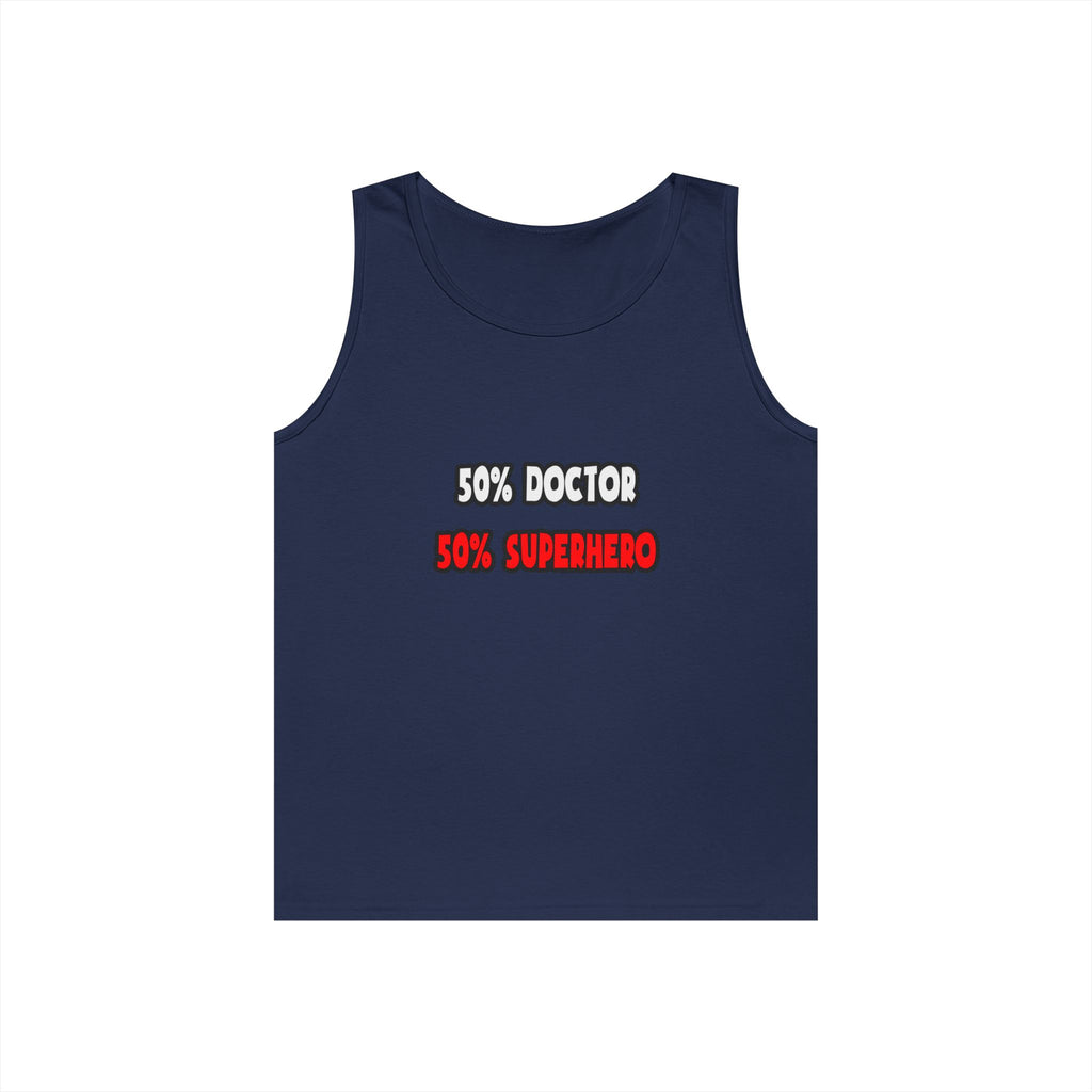 Half Doctor ... Half Superhero - Unisex Heavy Cotton Tank Top