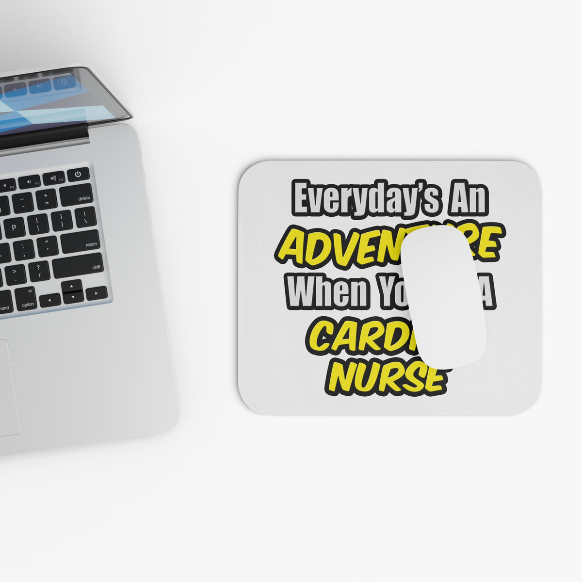 Everyday's An Adventure .. Cardiac Nurse - Mouse Pad (Rectangle)