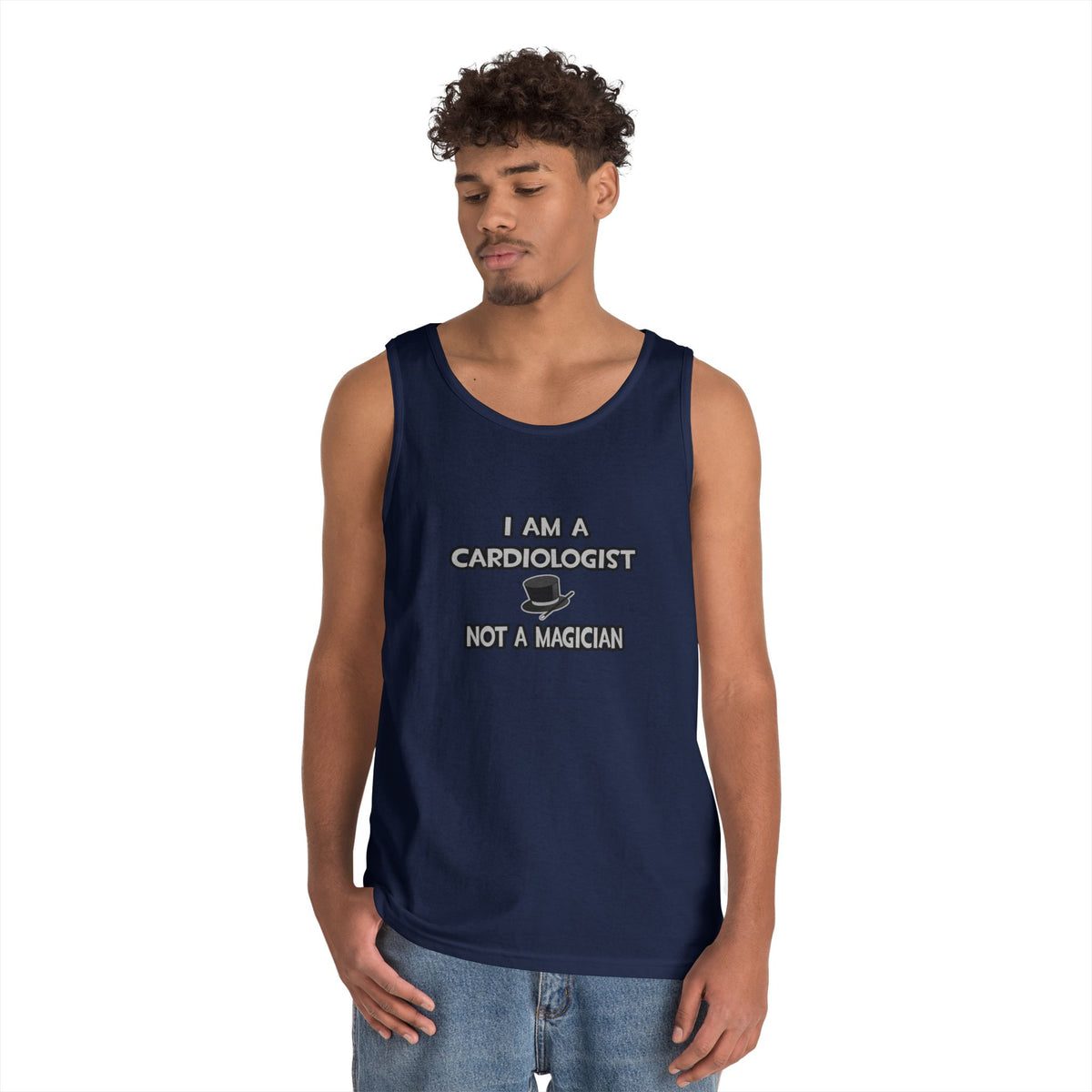 I Am A Cardiologist ... Not A Magician - Unisex Heavy Cotton Tank Top
