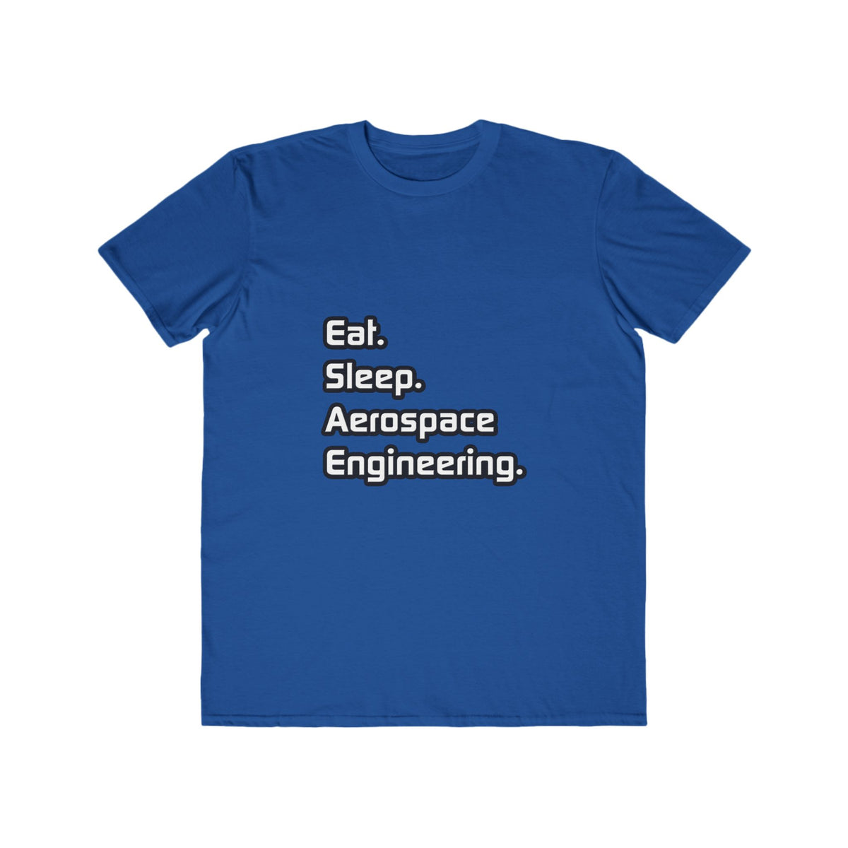 Eat. Sleep. Aerospace Engineering - Men's Lightweight Fashion Tee