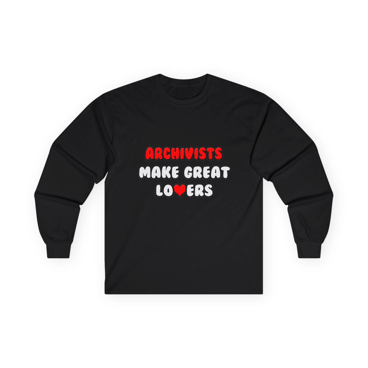 Archivists Make Great Lovers - Unisex Ultra Cotton Long Sleeve Tee