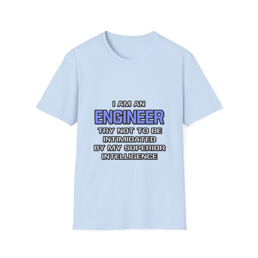 Engineer Joke ... Superior Intelligence - Unisex Softstyle T-Shirt