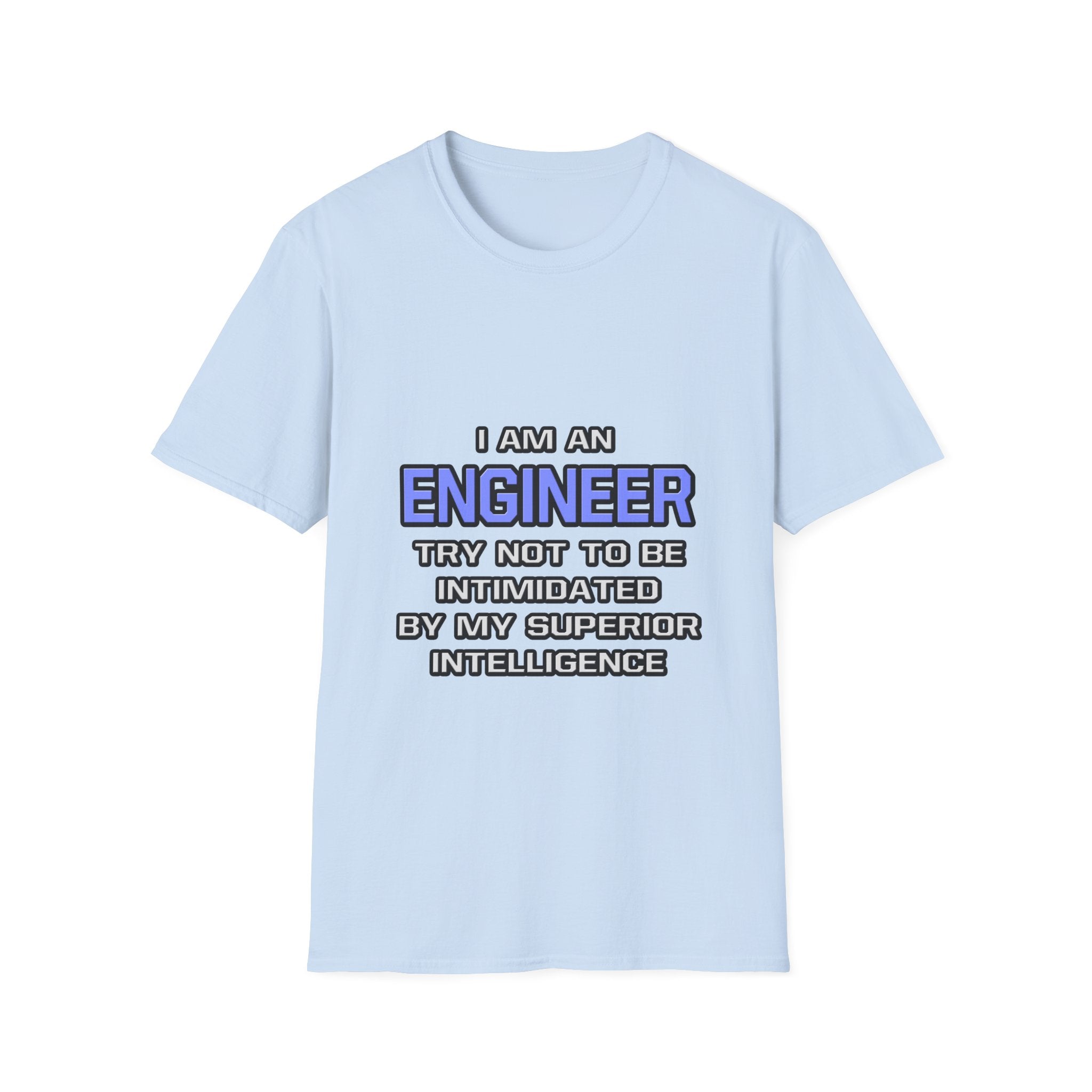 Engineer Joke ... Superior Intelligence - Unisex Softstyle T-Shirt