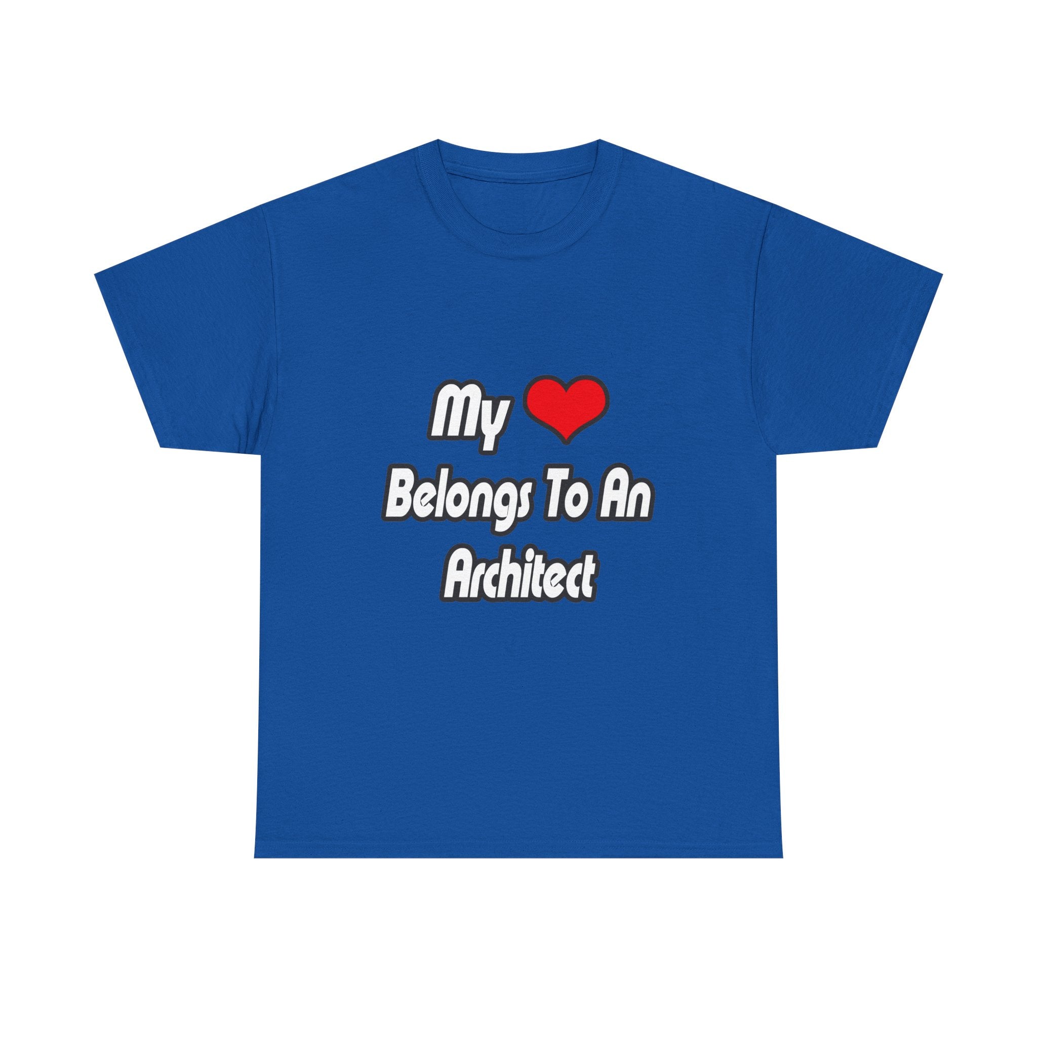 My Heart Belongs To An Architect - Unisex Heavy Cotton Tee