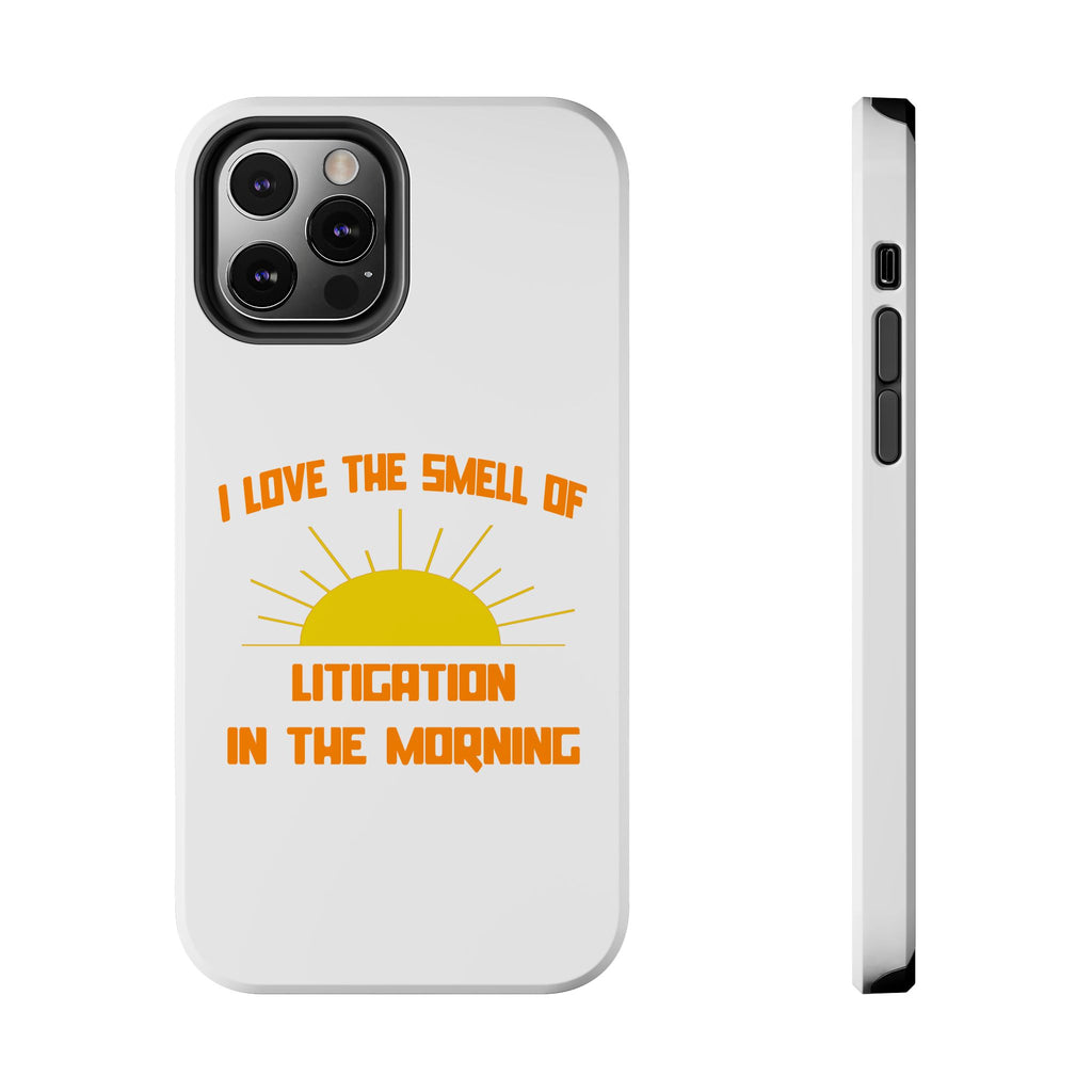 Smell of Litigation in the Morning - Tough Phone Cases