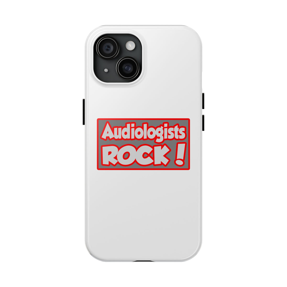 Audiologists Rock! - Tough Phone Cases
