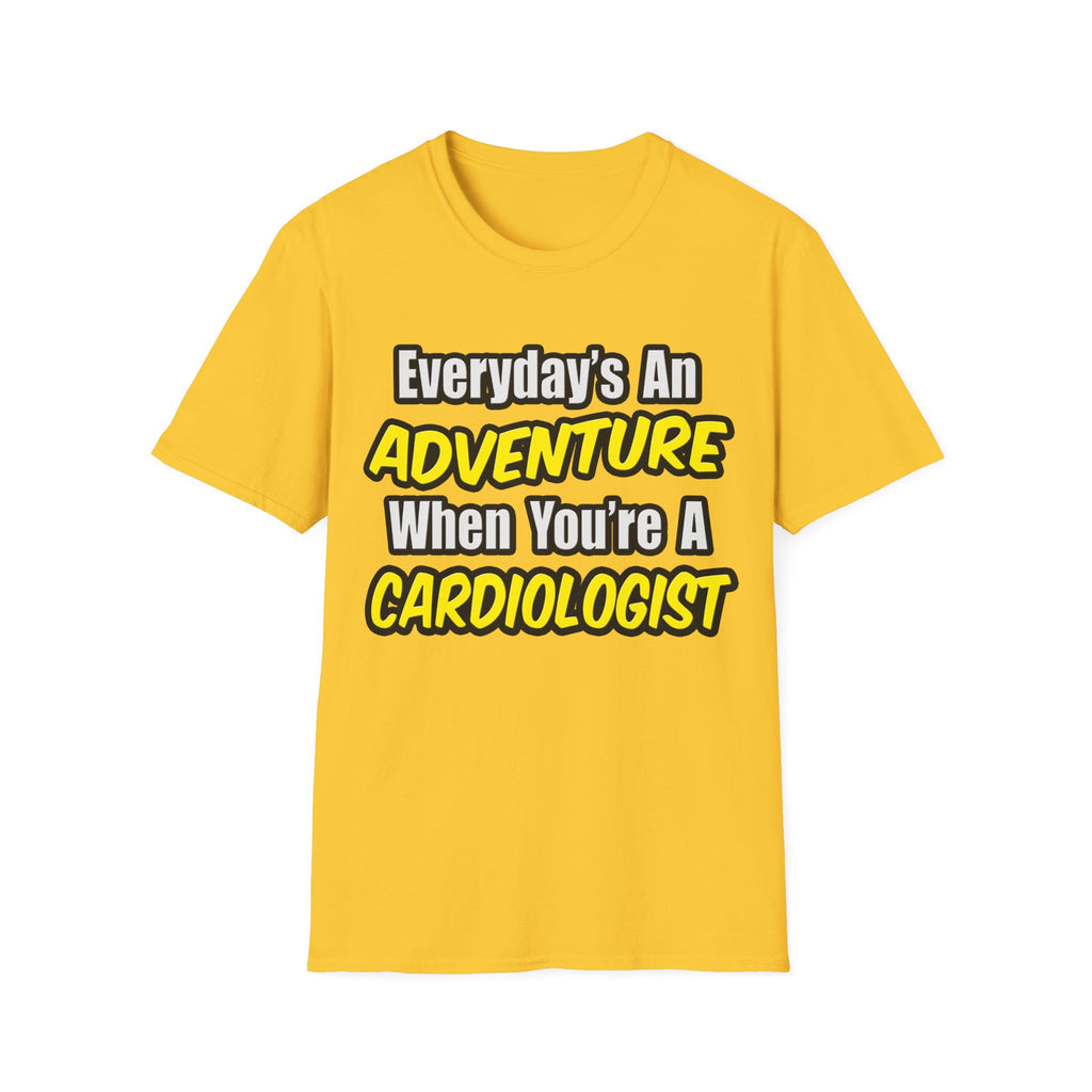 Everyday's An Adventure...Cardiologist - Unisex Softstyle T-Shirt