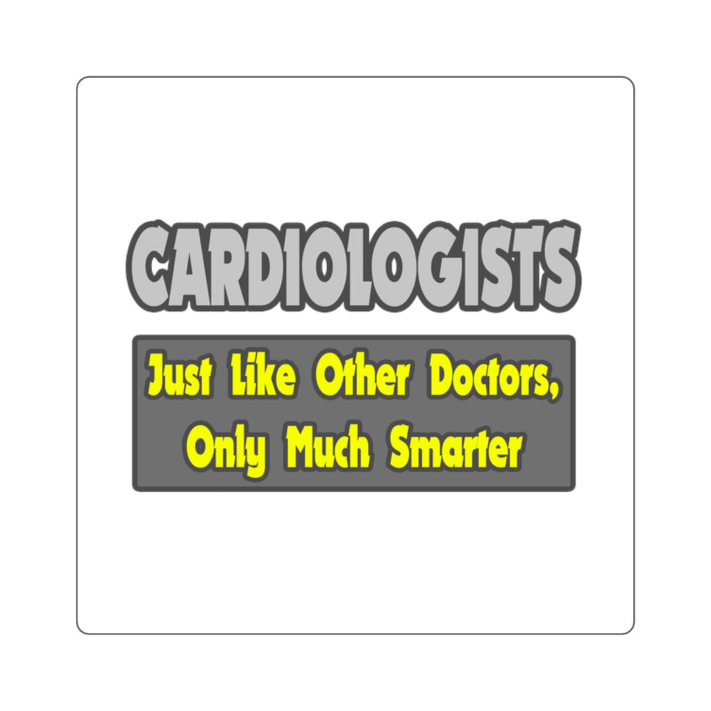 Cardiologists...Smarter - Square Stickers