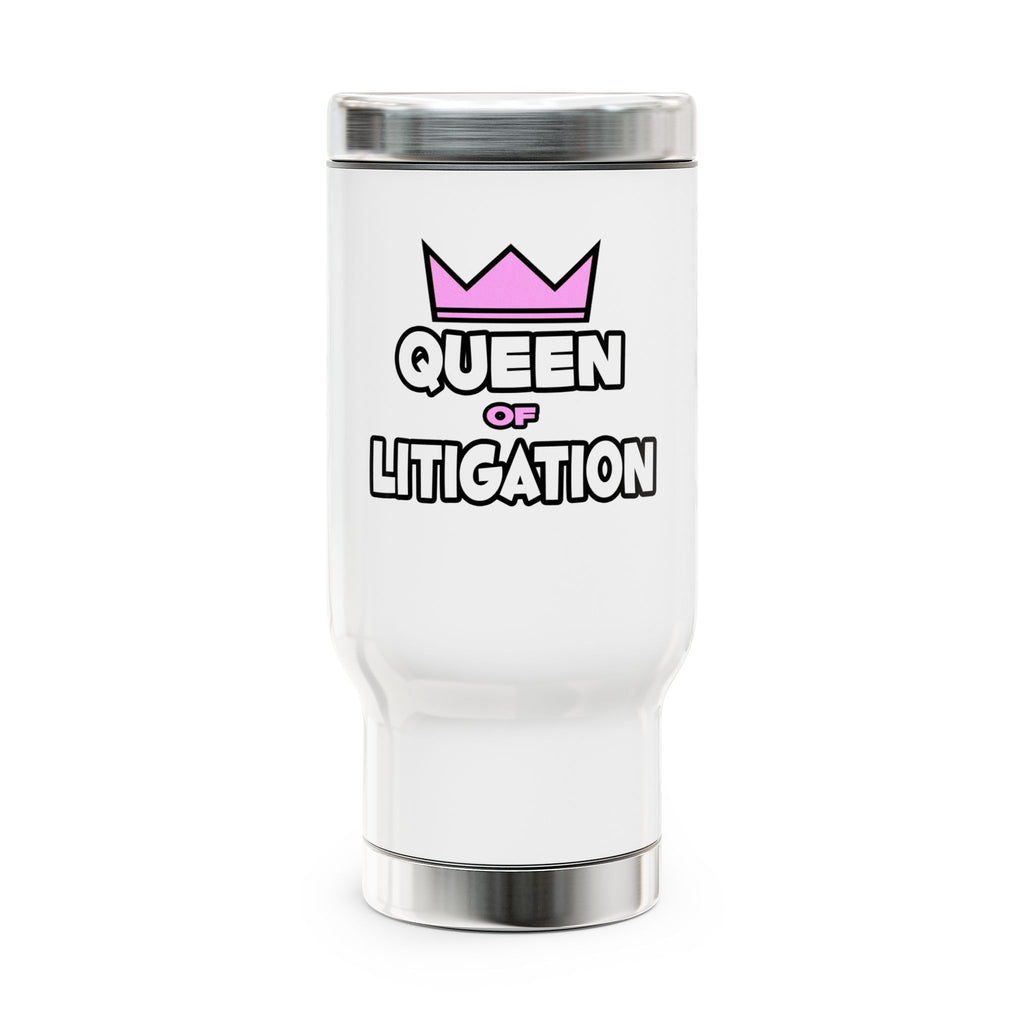 Queen of Litigation - Stainless Steel Travel Mug with Handle, 14oz