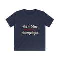 Porn Star...Anthropologist - Kids Softstyle Tee