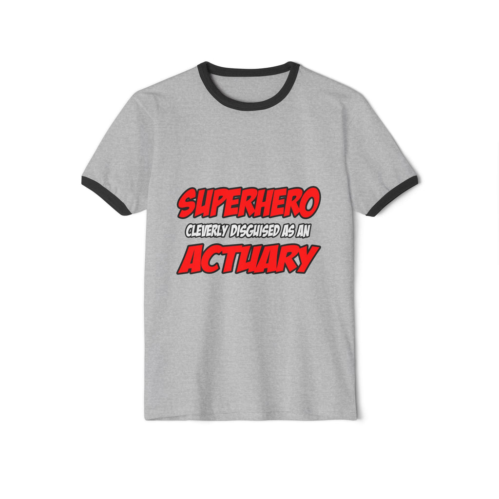 Superhero...Actuary - Unisex Cotton Ringer T-Shirt