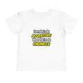 Everyday's An Adventure...Engineer - Toddler Short Sleeve Tee