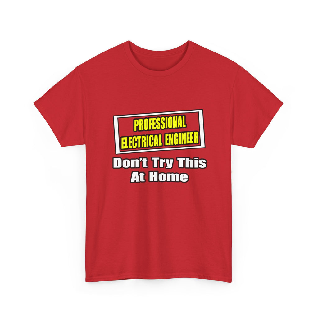 Professional Electrical Engineer...Joke - Unisex Heavy Cotton Tee