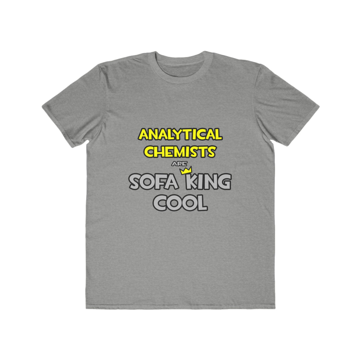 Analytical Chemists Are Sofa King Cool - Men's Lightweight Fashion Tee