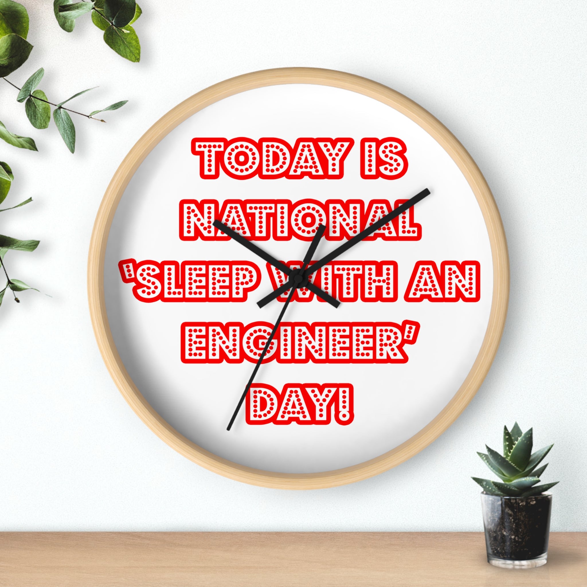 National 'Sleep With an Engineer' Day - Wall Clock