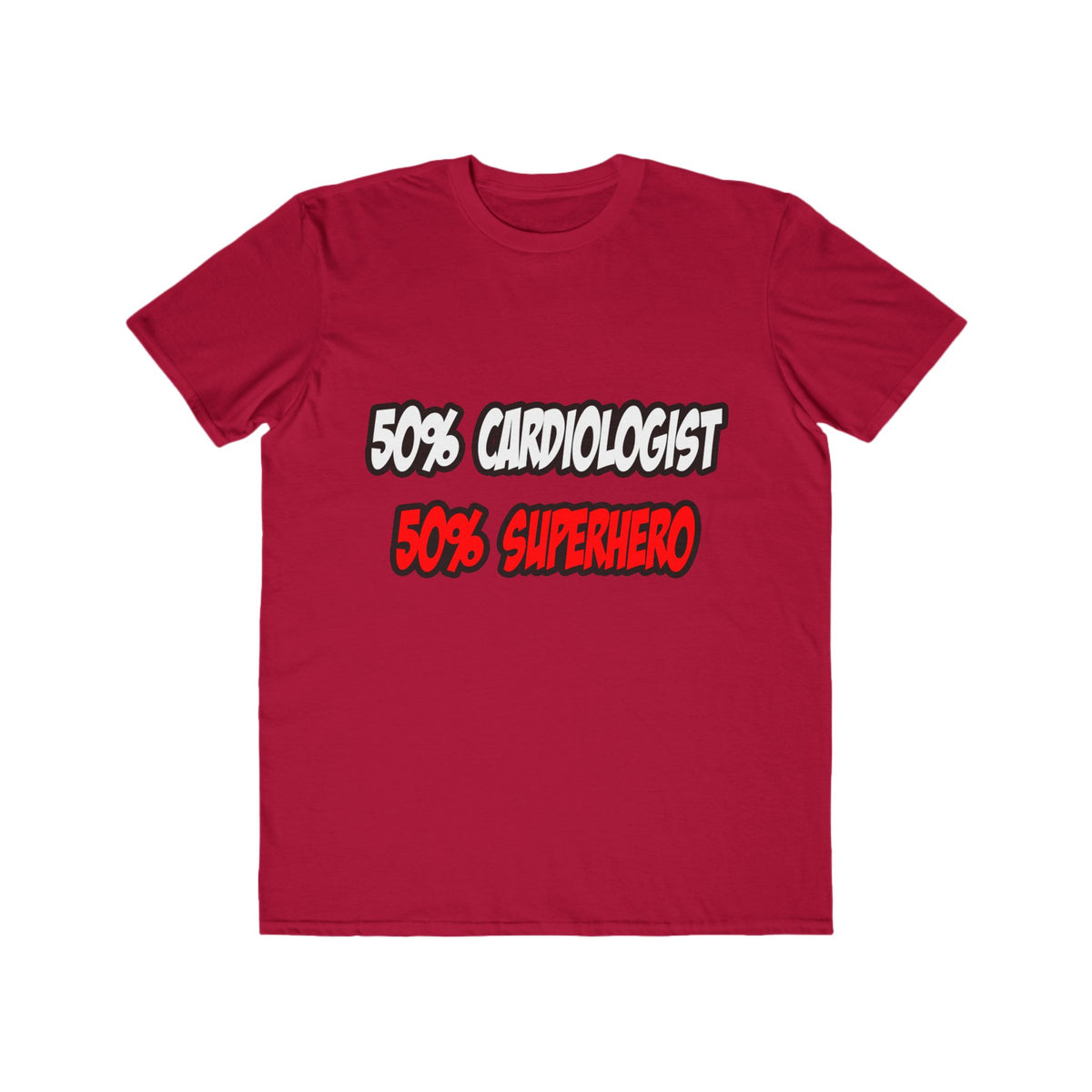 Half Cardiologist...Half Superhero - Men's Lightweight Fashion Tee