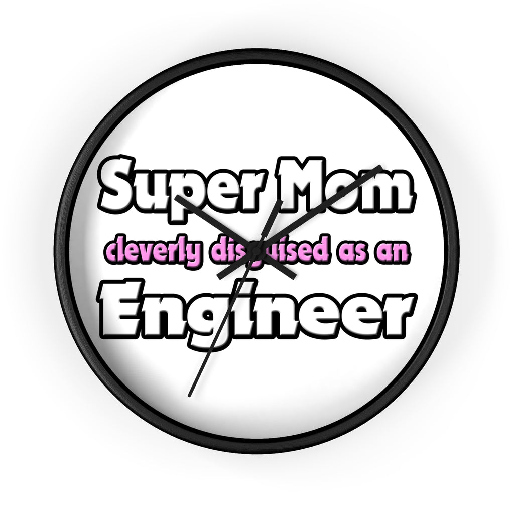 Super Mom ... Engineer - Wall Clock