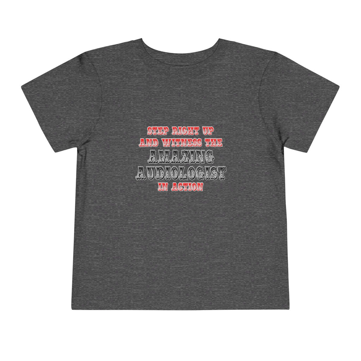 Amazing Audiologist In Action - Toddler Short Sleeve Tee