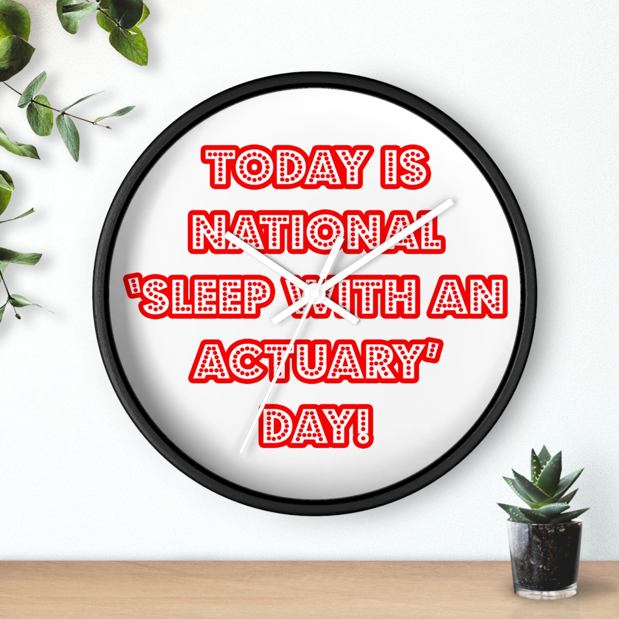 National 'Sleep With an Actuary' Day - Wall Clock