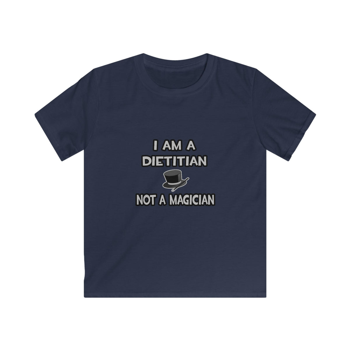 I Am A Dietitian ... Not A Magician - Kids Softstyle Tee