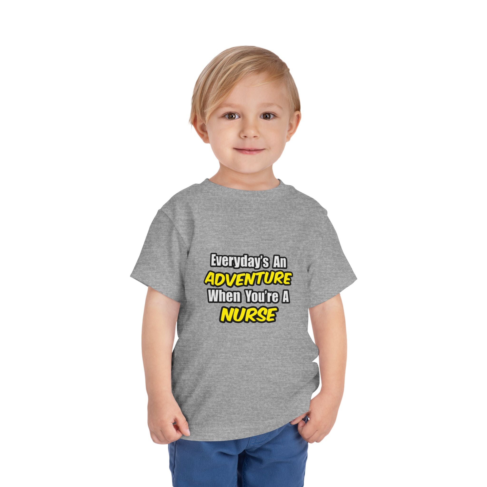 Everyday's An Adventure...Nurse - Toddler Short Sleeve Tee