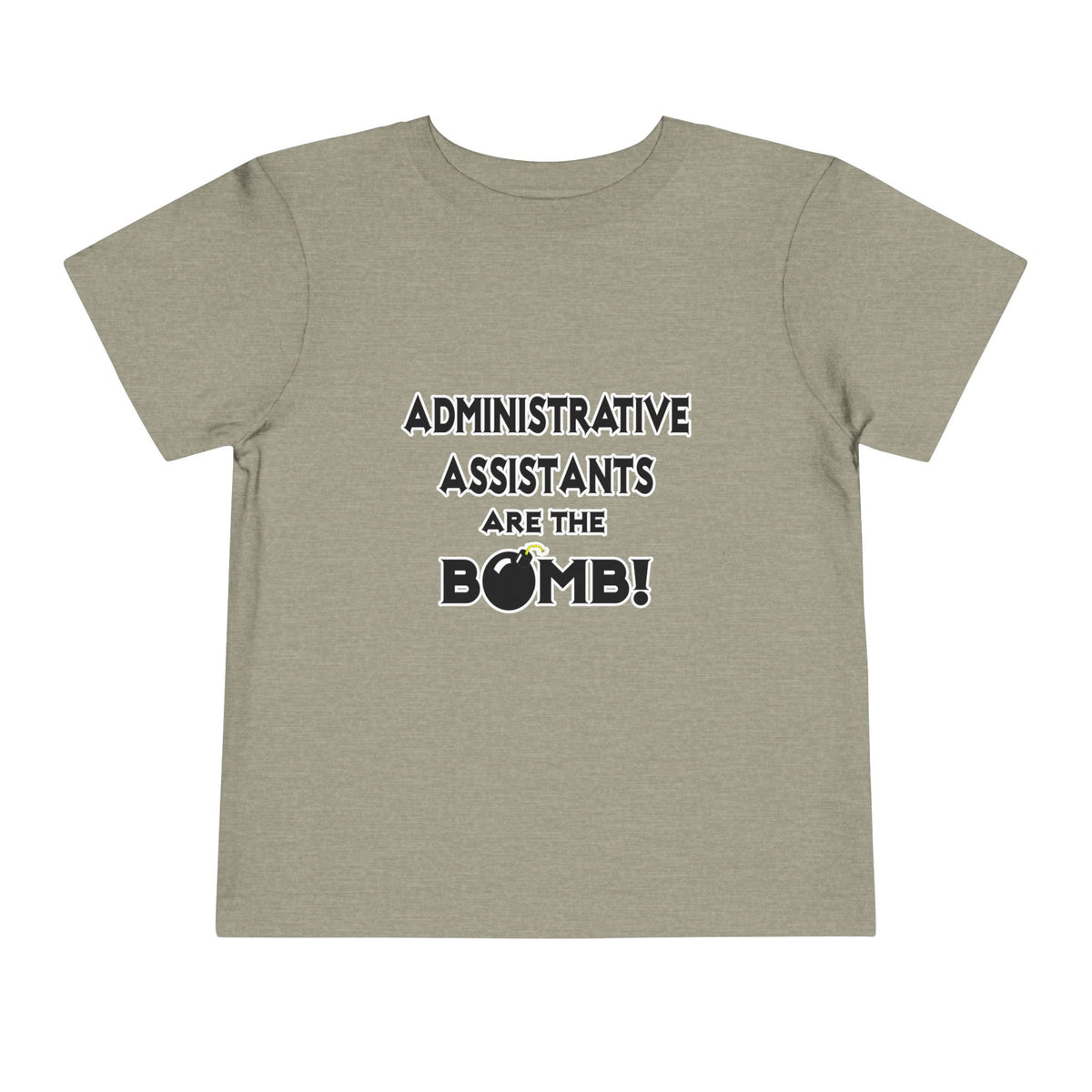 Administrative Assistants Are The Bomb! (2) - Toddler Short Sleeve Tee