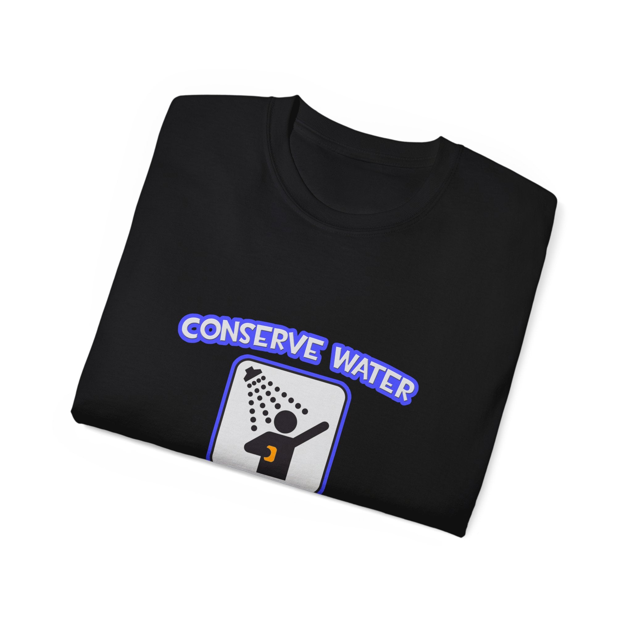 Conserve Water .. Shower With a Nurse - Unisex Ultra Cotton Tee
