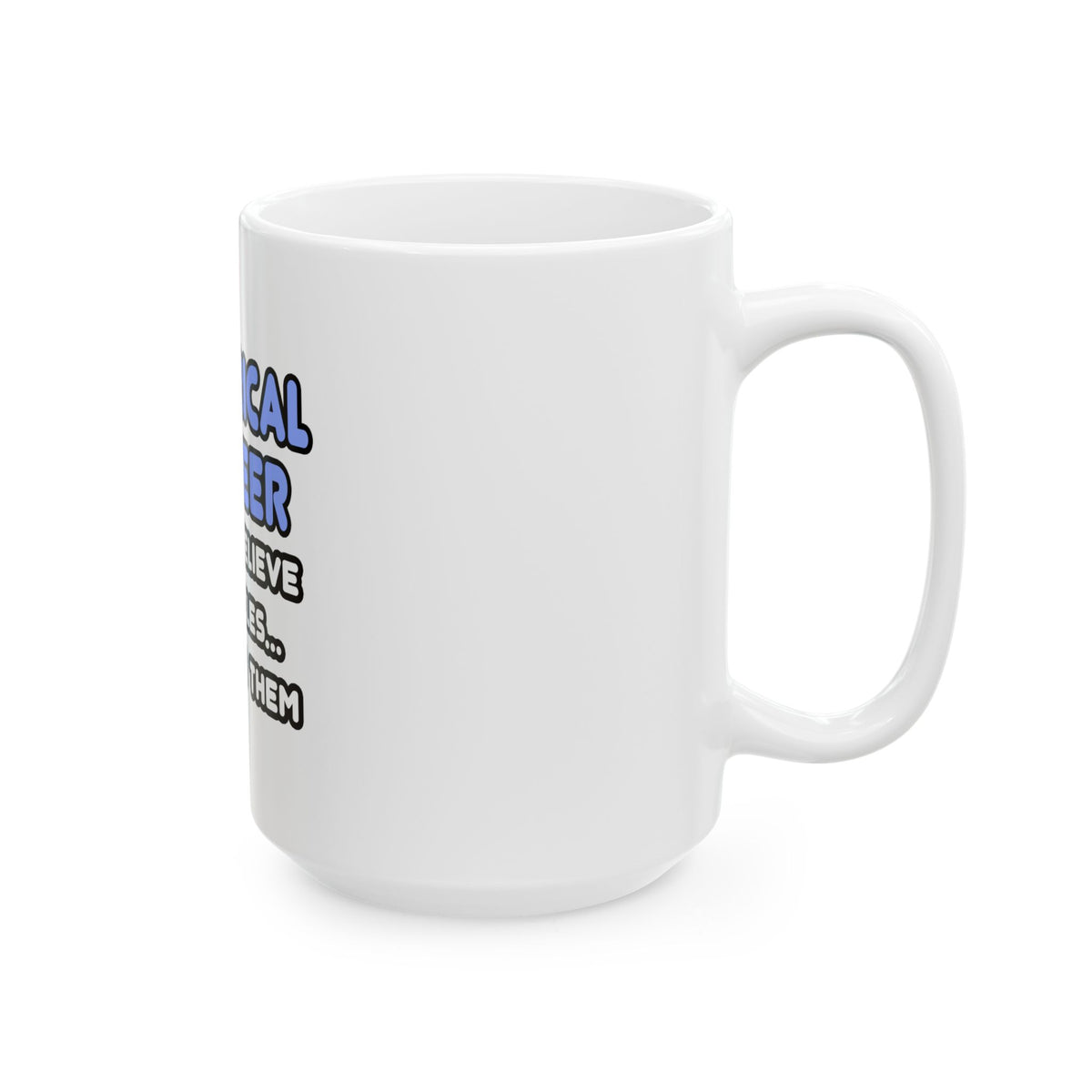 Miracles and Electrical Engineers - Ceramic Mug, (11oz, 15oz)
