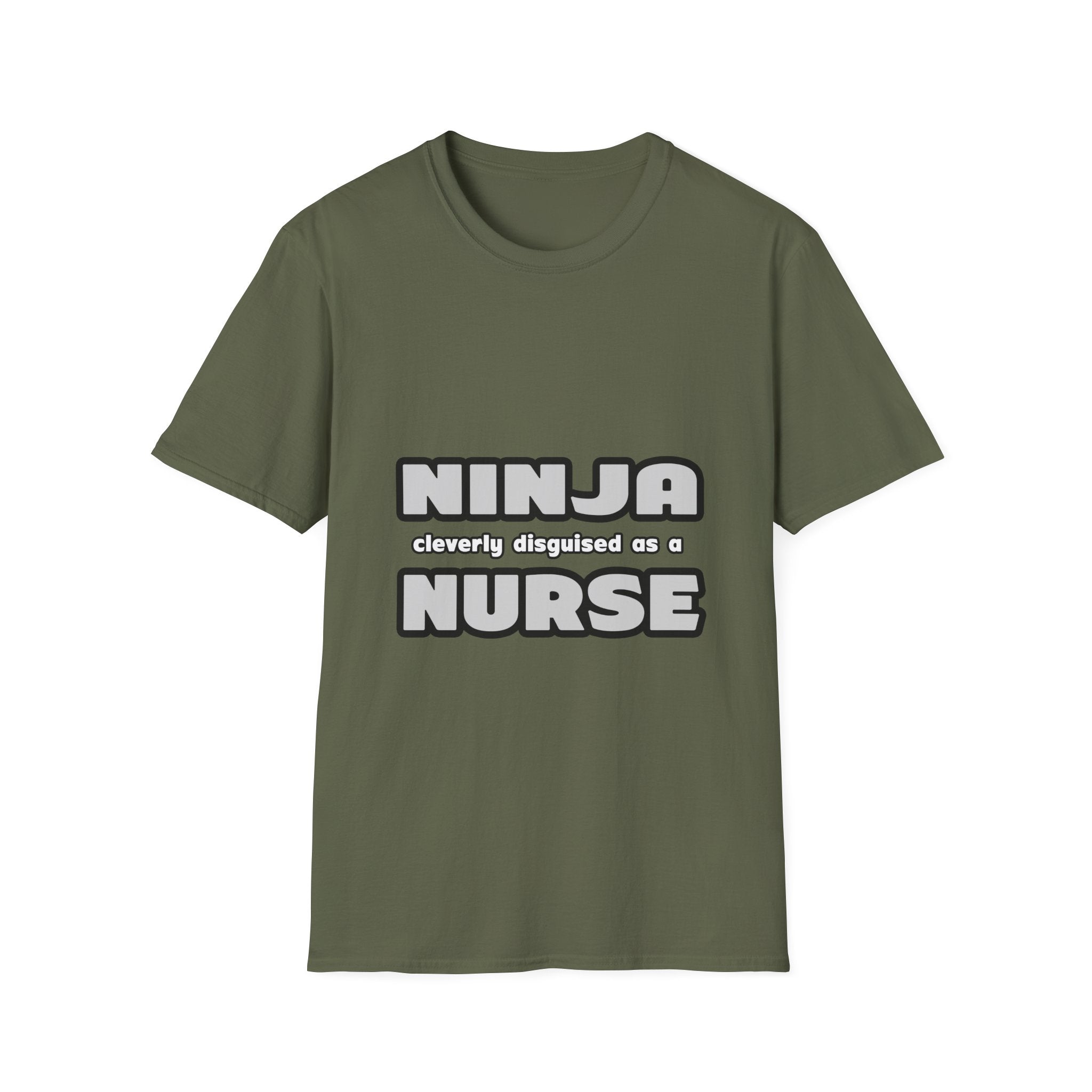 Ninja Cleverly Disguised As A Nurse - Unisex Softstyle T-Shirt