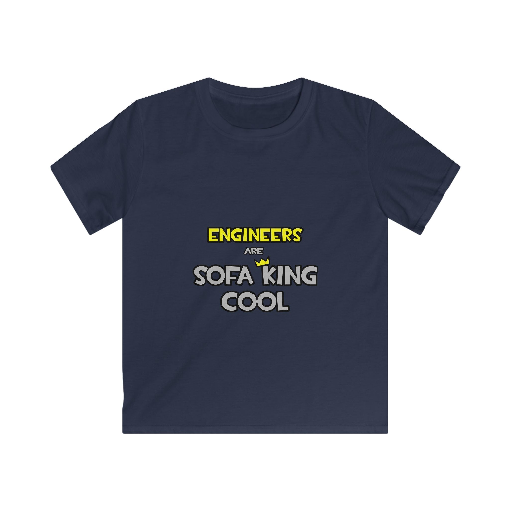 Engineers Are Sofa King Cool - Kids Softstyle Tee