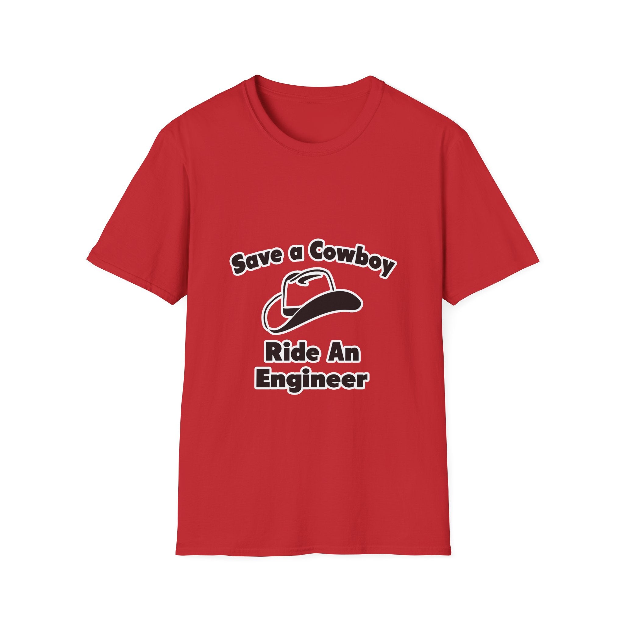 Save a Cowboy .. Ride an Engineer - Unisex Softstyle T-Shirt