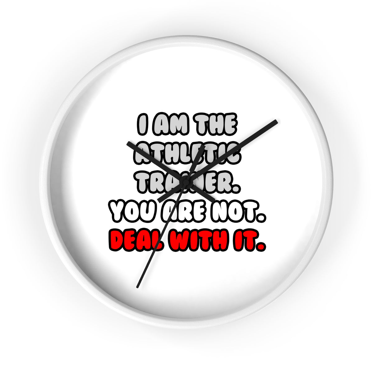 Deal With It ... Funny Athletic Trainer - Wall Clock