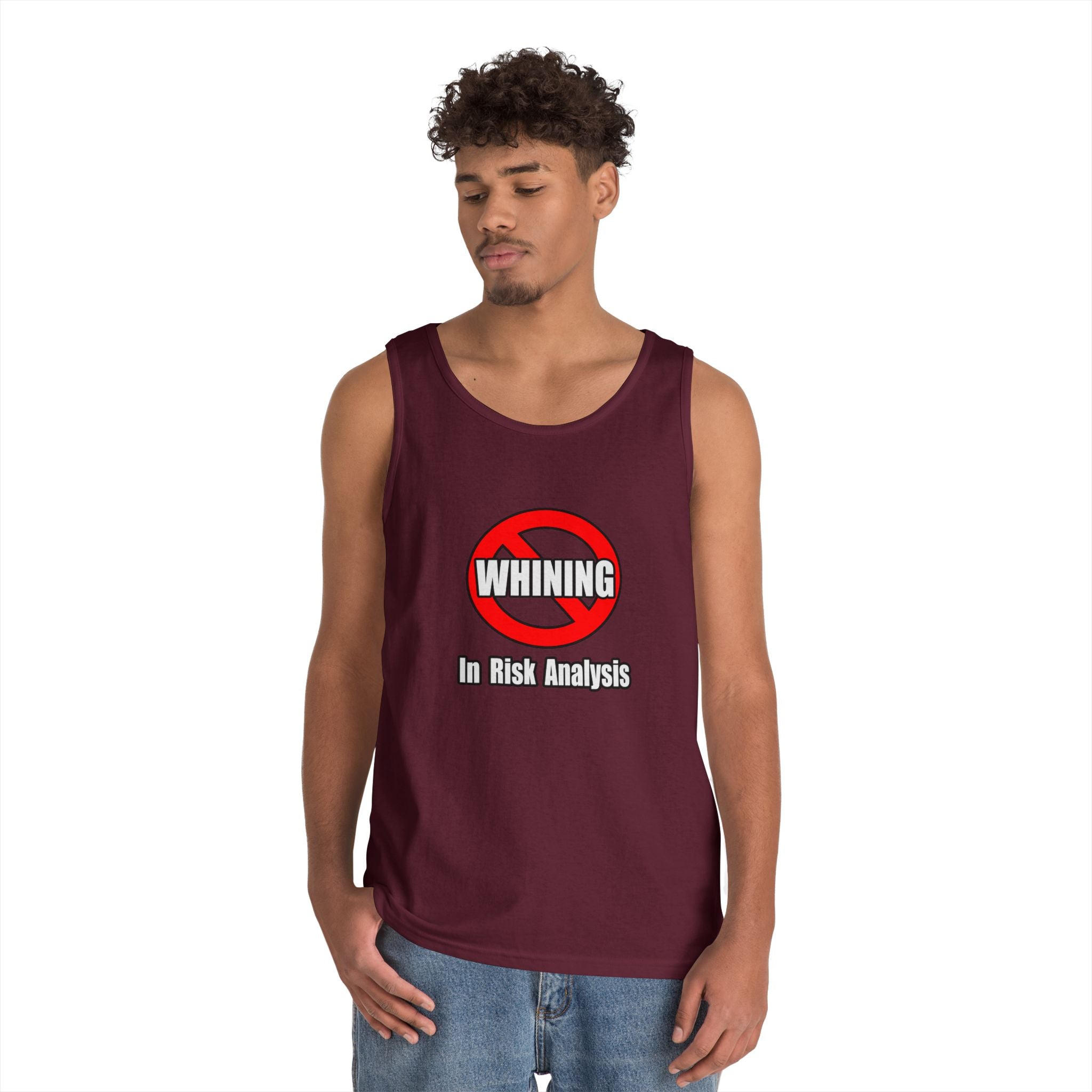 No Whining In Risk Analysis - Unisex Heavy Cotton Tank Top