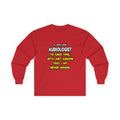 Funny Audiologist T Shirts and Gifts - Unisex Ultra Cotton Long Sleeve Tee