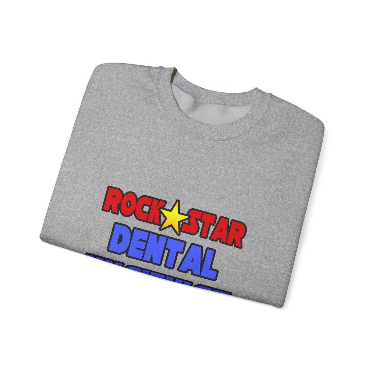 Rock Star Dental Hygienist - Unisex Heavy Blend™ Crewneck Sweatshirt