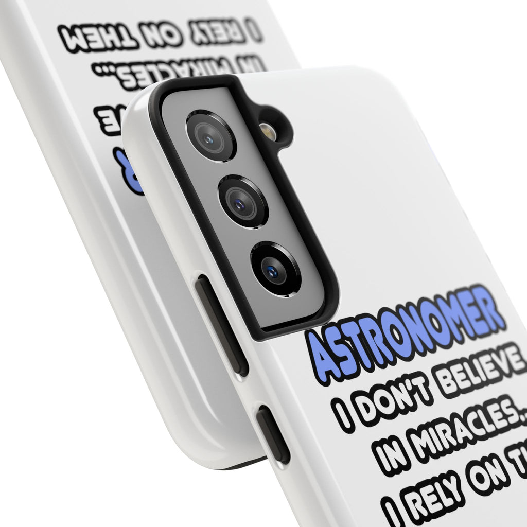 Miracles and Astronomers - Tough Phone Cases