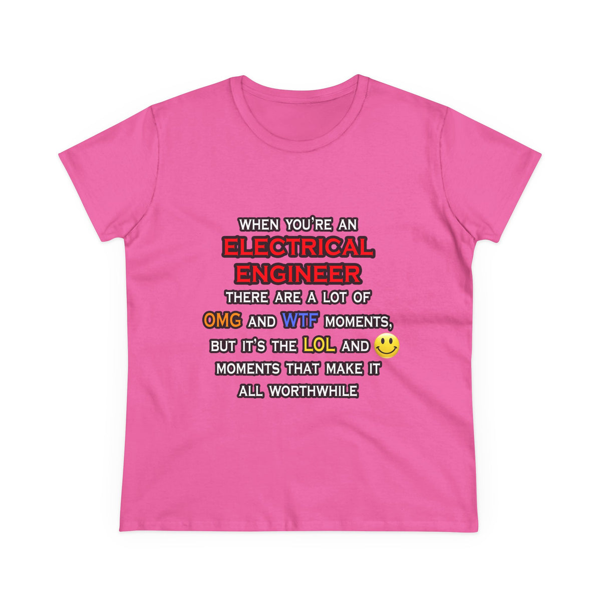 Funny Electrical Engineer ... OMG WTF LOL - Women's Midweight Cotton Tee