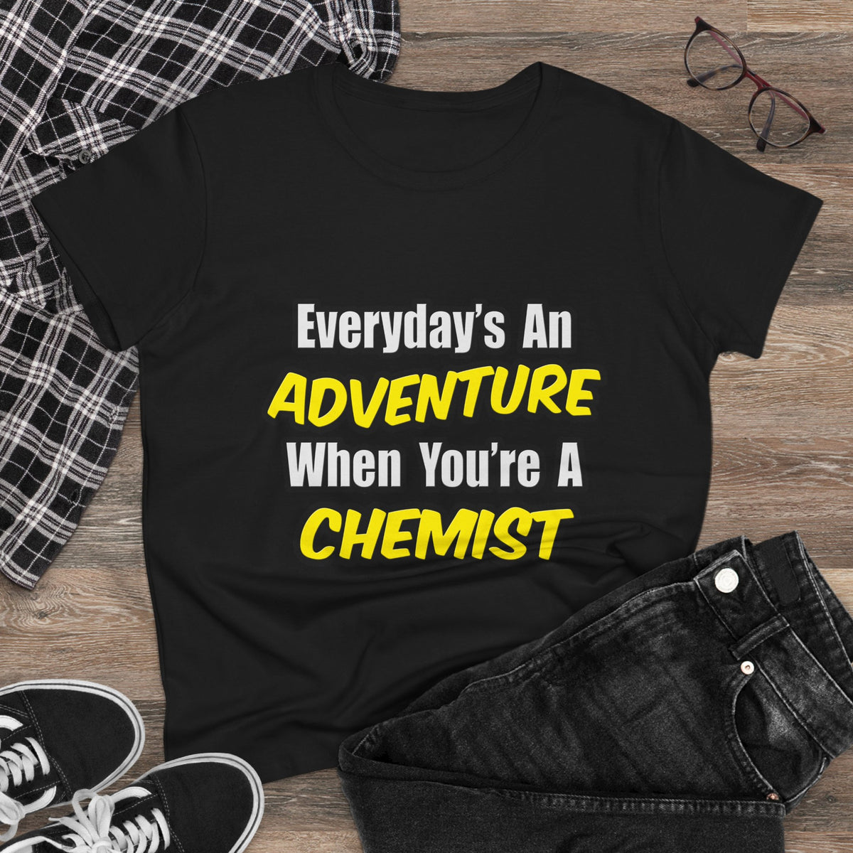 Everyday's An Adventure...Chemist - Women's Midweight Cotton Tee