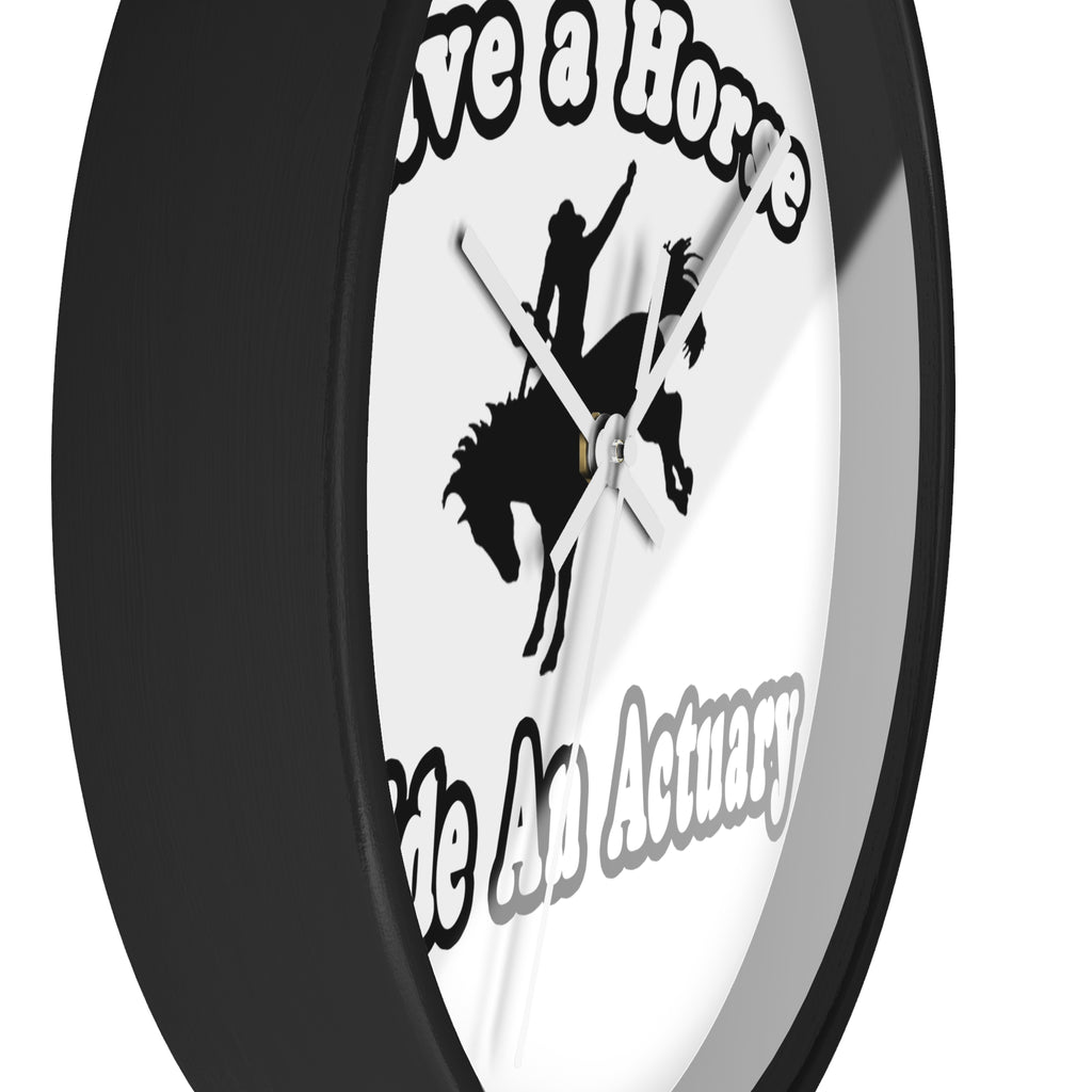 Save Horse, Ride Actuary - Wall Clock