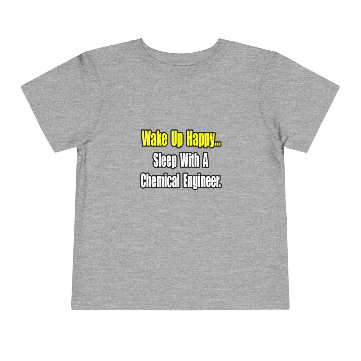 Sleep With a Chemical Engineer - Toddler Short Sleeve Tee