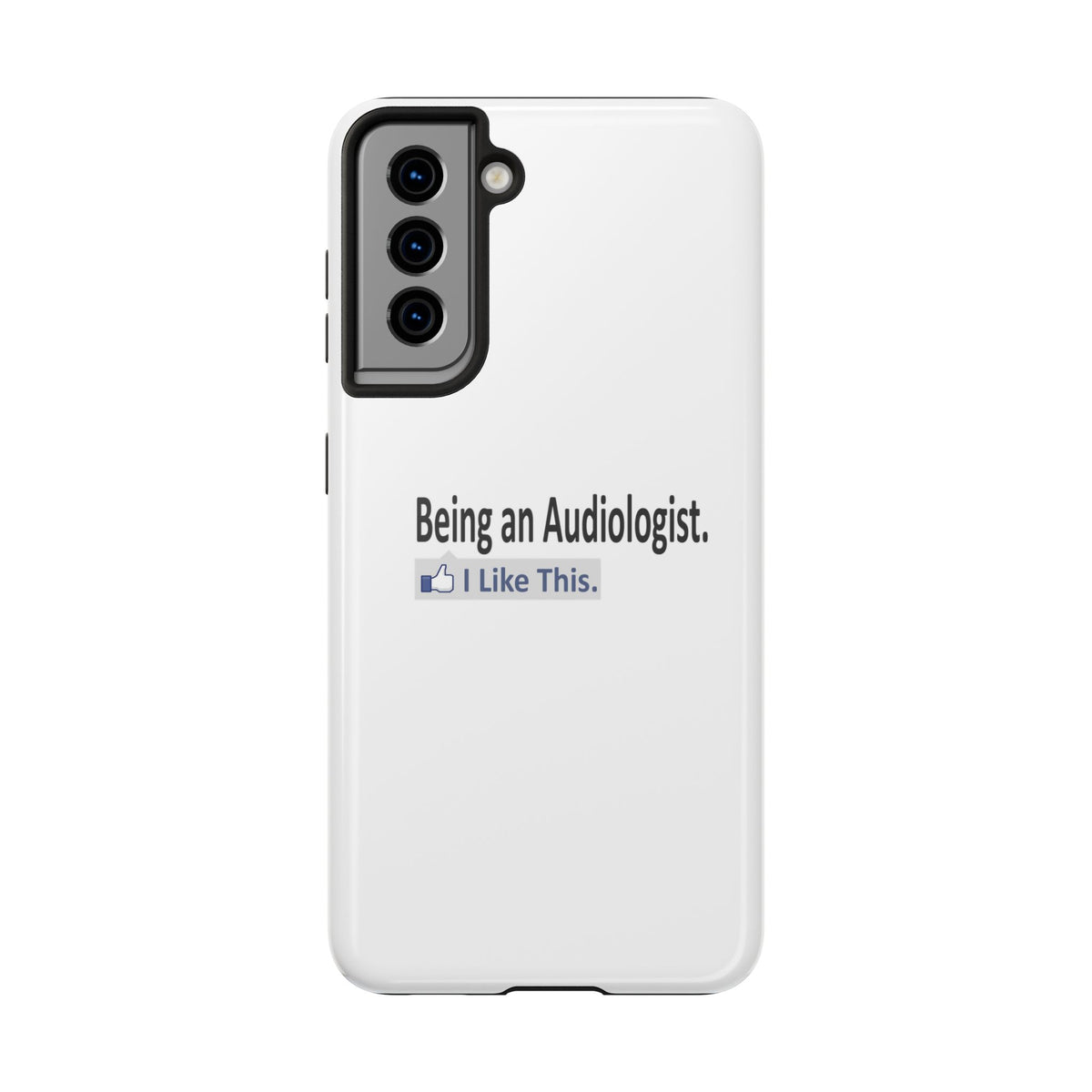 Being an Audiologist...I Like This - Tough Phone Cases