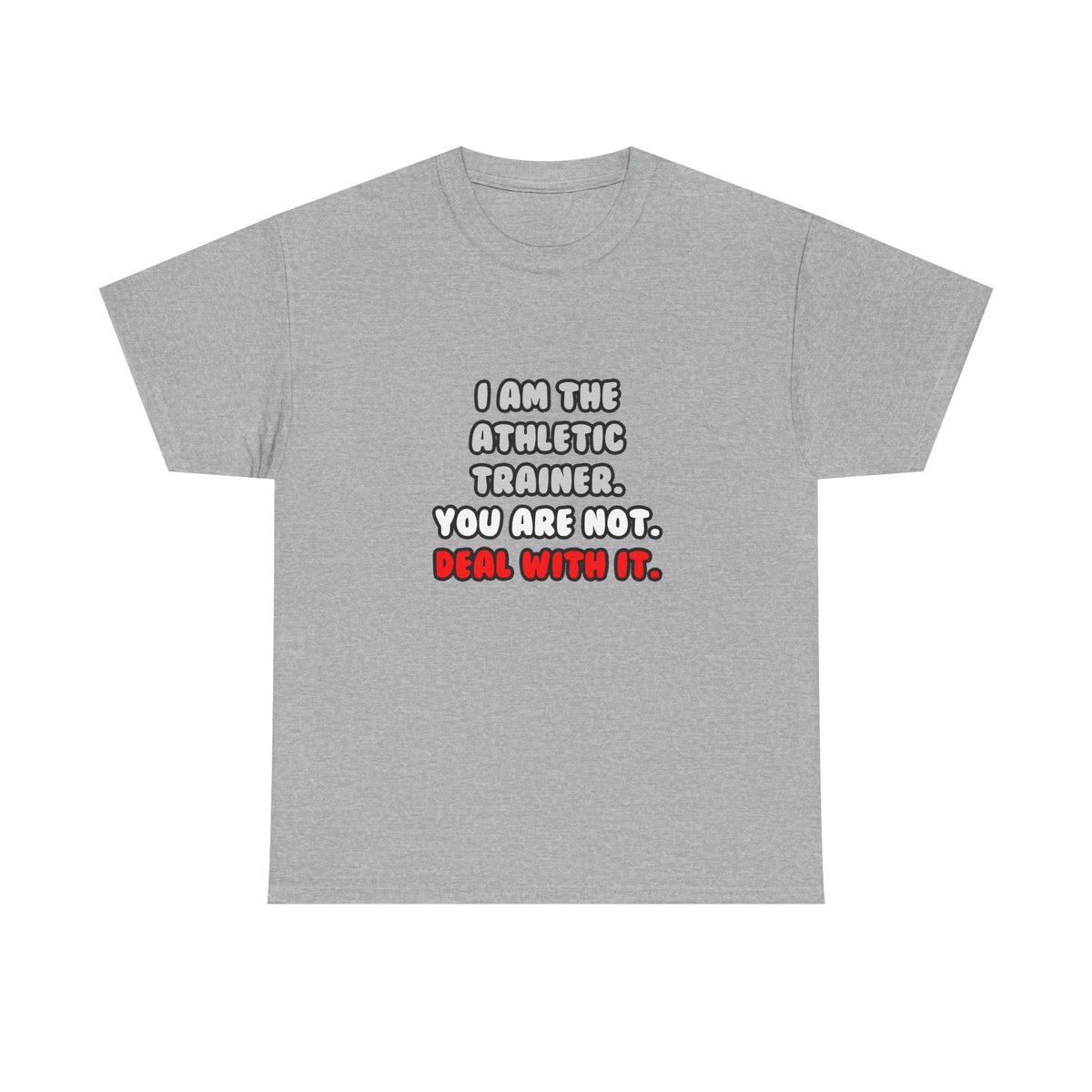 Deal With It ... Funny Athletic Trainer - Unisex Heavy Cotton Tee