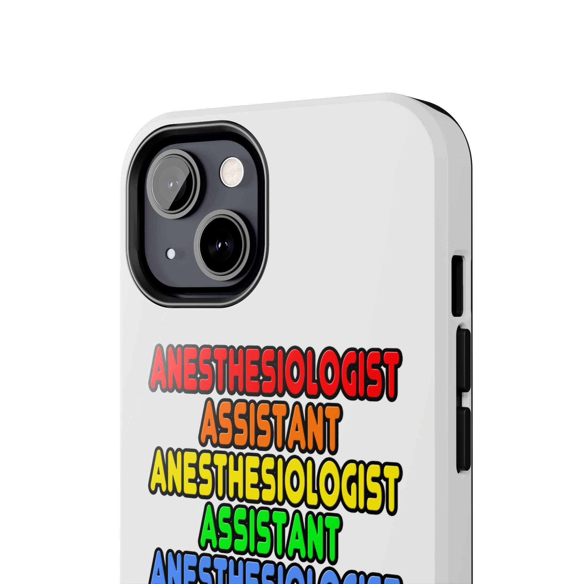 Rainbow Anesthesiologist Assistant - Tough Phone Cases