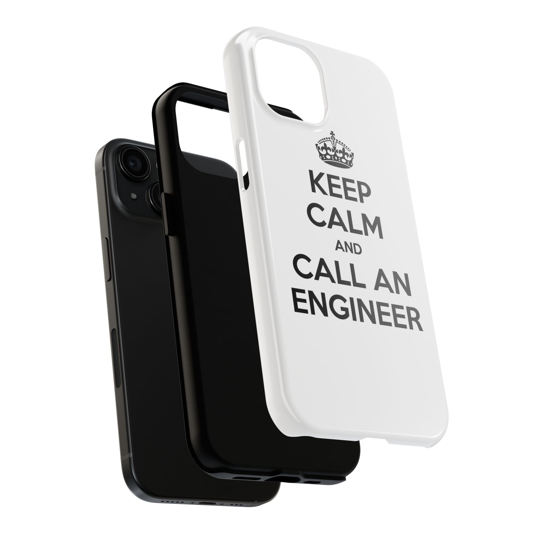 Keep Calm and Call an Engineer - Tough Phone Cases